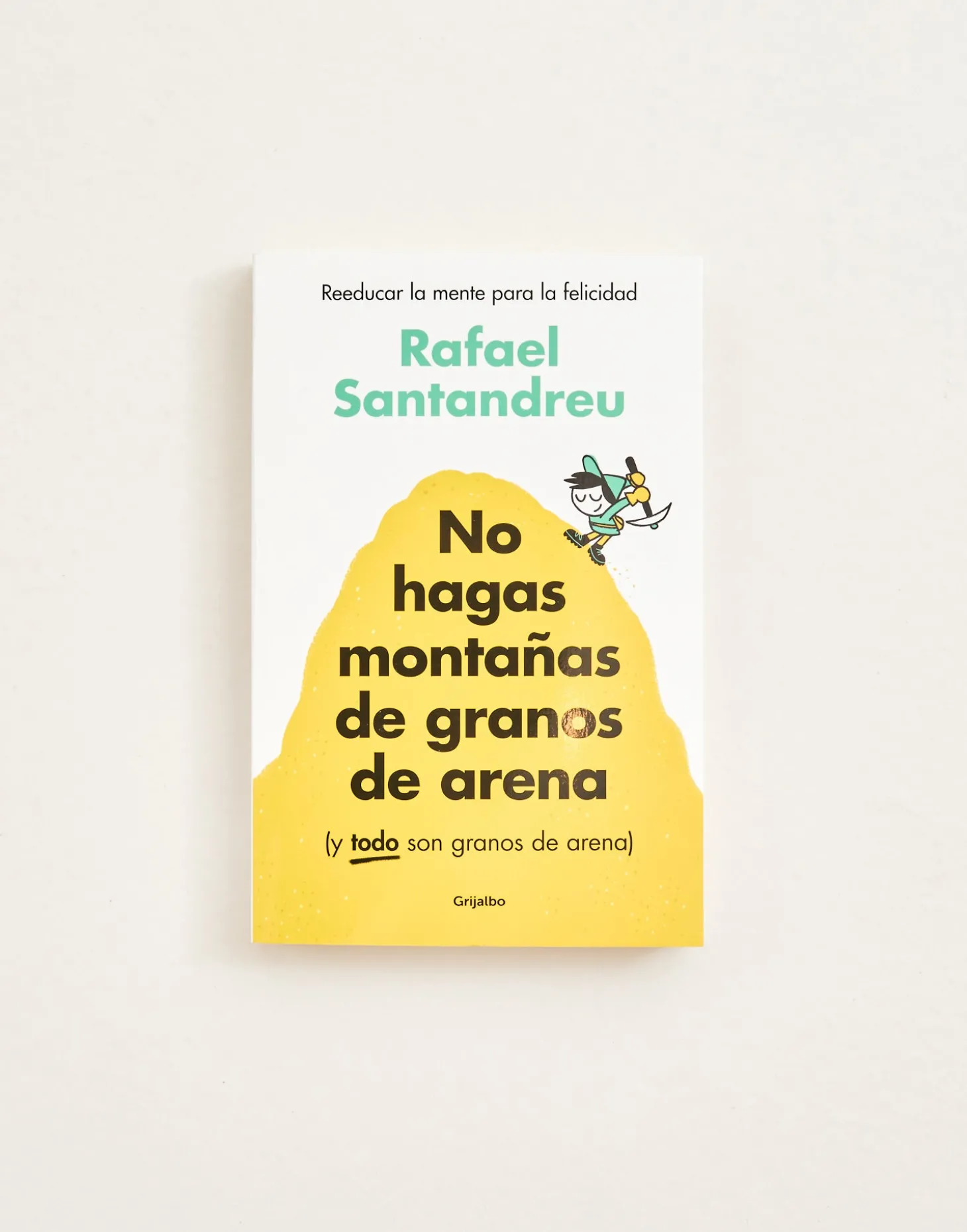 Natura Selection Libros>No Hagas Montañas De Granos De Arena